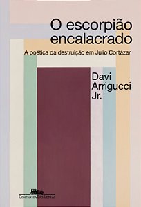 Livro O escorpião encalacrado (nova edição): a poética da destr...