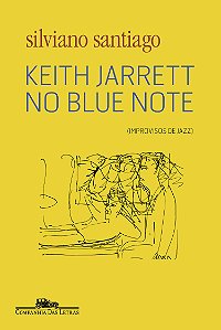 Livro Keith Jarrett no Blue Note: (improvisos de jazz)