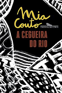 Livro A Cegueira Do Rio