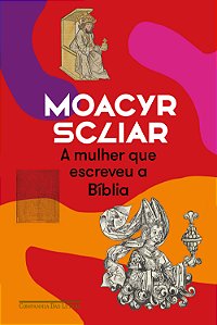 Livro A Mulher Que Escreveu A Bíblia (Nova Edição)