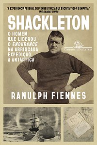 Livro Shackleton: uma biografia: o homem que liderou o enduranc...