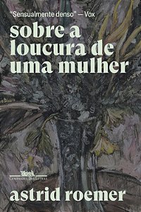 Livro Sobre A Loucura De Uma Mulher