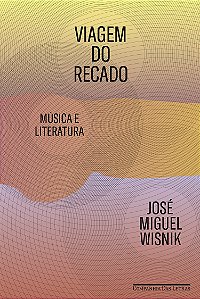 Livro Viagem do recado: música e literatura