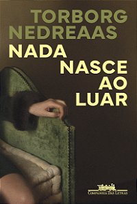 Livro Nada nasce ao luar