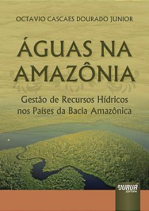 Livro Águas Na Amazônia - Gestão De Recursos Hídricos Nos Paíse...