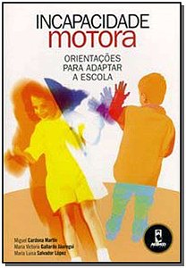 Livro Incapacidade motora: orientações para adptar a esco...