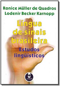 Livro Língua de Sinais Brasileira: Estudos Linguísticos