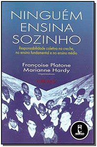 Livro Ninguém Ensina Sozinho: Responsabilidade Coletiva n...