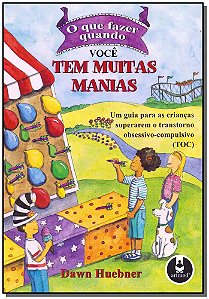 Livro O que Fazer Quando Você Tem Muitas Manias: Um Guia ...