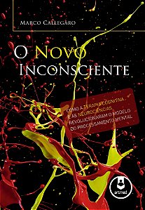 Livro O novo inconsciente: como a terapia cognitiva e as ...