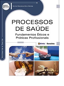 Livro Processos de saúde: fundamentos éticos e práticas p...