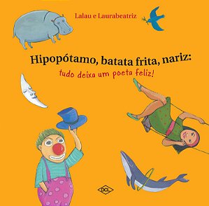 Livro Hipopótamo, batata frita e nariz - Tudo deixa um po...
