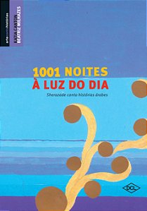 Livro 1001 Noites À Luz Do Dia