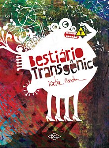 Livro Bestiário Transgênico