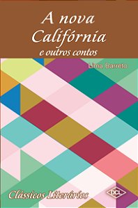 Livro Clássicos Literários - A Nova Califórnia E Outros C...