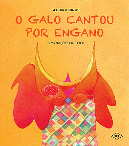 Livro O Galo Cantou Por Engano