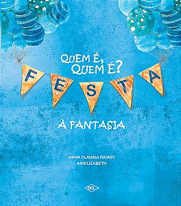 Livro Quem É, Quem É? - Festa À Fantasia