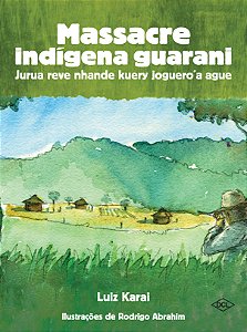 Livro Massacre Indígena Guarani