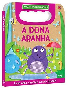 Livro Minhas Primeiras Cantigas - A Dona Aranha