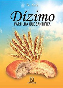 Livro Dizimo Partilha Que Santifica