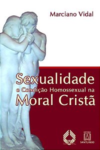 Livro Sexualidade E Condição Homossexual Na Moral Cristã