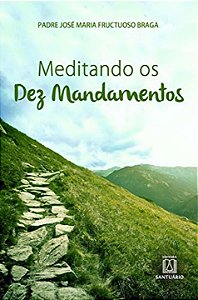Livro Meditando Os Dez Mandamentos