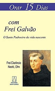 Livro Orar 15 Dias Com Frei Galvão