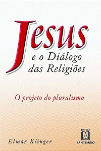 Livro Jesus E O Diálogo Das Religiões