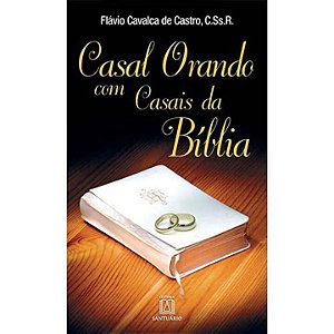 Livro Casal Orando Com Casais Da Bíblia