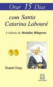 Livro Orar 15 Dias Com Santa Catarina Labouré