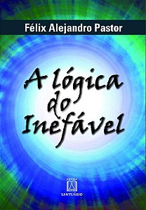Livro A Lógica Do Inefável