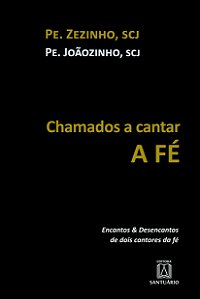 Livro Chamados A Cantar A Fé