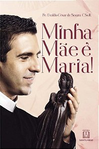 Livro Minha Mãe É Maria!
