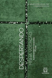 Livro Acompanhamento Vocacional 1ª Etapa - Despertando Mi...