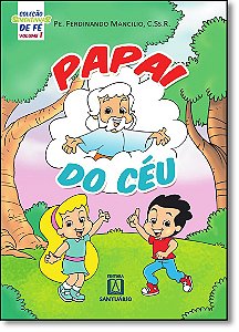 Livro Col. Sementinhas De Fe - Vol. 1 - Papai Do Ceu