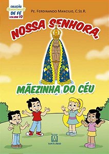 Livro Col. Sementinhas De Fe - Vol. 10 - Nossa Senhor