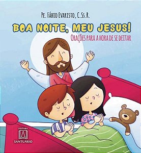 Livro Boa Noite, Meu Jesus!