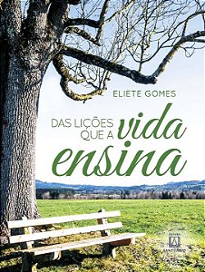 Livro Das Lições Que A Vida Ensina