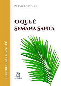 Livro O Que É Semana Santa