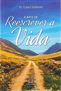 Livro A Arte De Reescrever A Vida