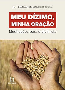 Livro Meu dizimo minha oracao: meditações para o dizimista
