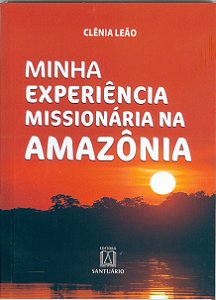 Livro Minha experiência missionária na Amazônia