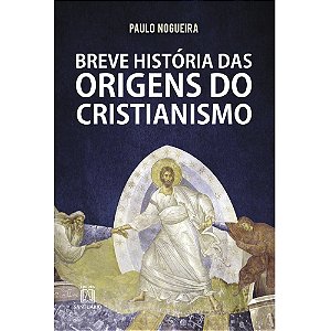 Livro Breve História Das Origens Do Cristianismo