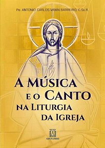 Livro A Música E O Canto Na Liturgia Da Igreja