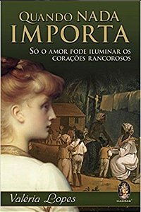 Livro Quando nada importa