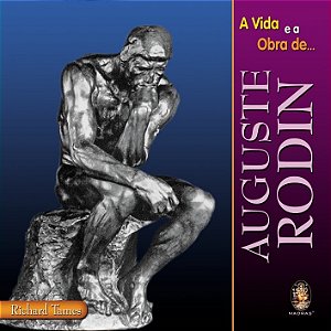 Livro Vida e a obra de Auguste Rodin