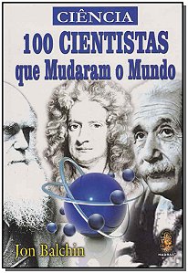 Livro 100 cientistas que mudaram o mundo