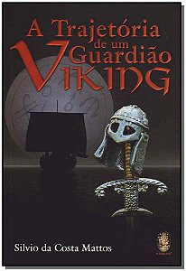 Livro Trajetória de um guardião viking