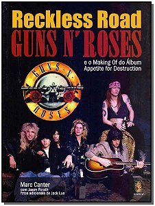 Livro Reckless Road – Guns n´ Roses