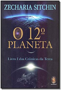 Livro O 12º Planeta: Livro 1 das Crônicas da Terra (Volum...